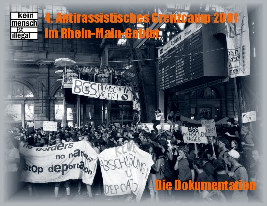 4. Antirassistisches Grenzcamp 2001 im Rhein-Main-Gebiet - Die Dokumentation