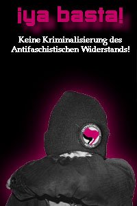 ¡Ya Basta! Keine Kriminalisierung des Antifaschistischen Widerstandes!