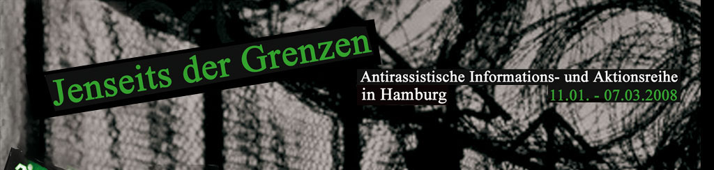 Jenseits der Grenzen - Antirassistische Informations- und Aktionsreihe